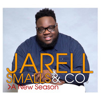 Jarell Smalls & Company - A New Season