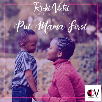 Ricki Victri - Put Mama First