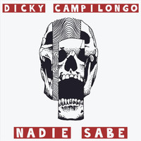 Dicky Campilongo & Abejas - Nadie Sabe (En Vivo)