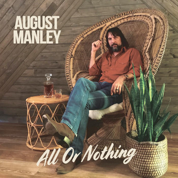 August Manley - All or Nothing