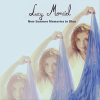 Lucy Monciel - New Summer Memories in Blue