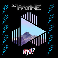 DJ Payne - Wyd? (Explicit)