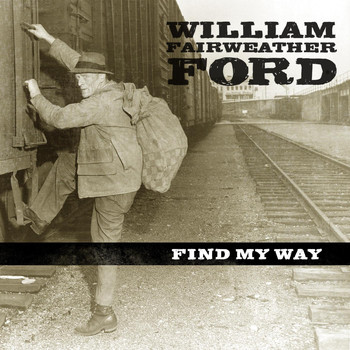 William Fairweather Ford - Find My Way