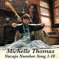 Michelle Thomas - Navajo Number Song 1-10 (Explicit)