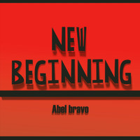 Abel Bravo - New Beginning