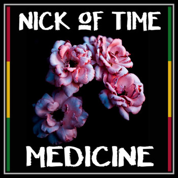 Nick of Time - Medicine