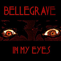 Bellegrave - In My Eyes