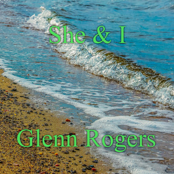 Glenn Rogers - She & I