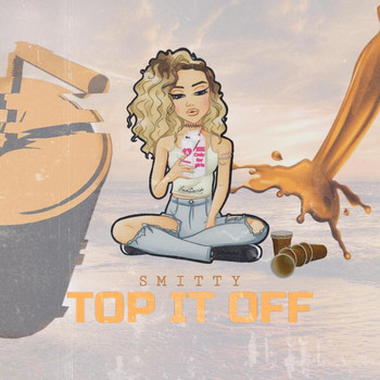 Smitty - Top It Off