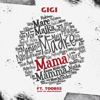 Gigi - Mama (feat. Toobss) (Explicit)