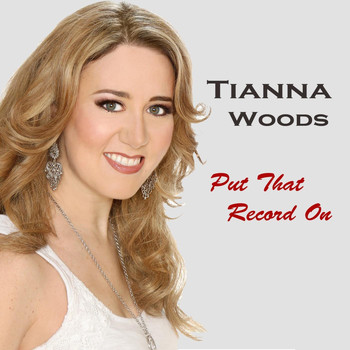 Tianna Woods - Put That Record On