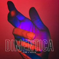 Ciro - Dimentica