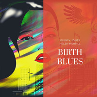 Quincy Jones, Helen Merrill - Birth Blues