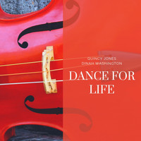 Quincy Jones, Dinah Washington - Dance for Life