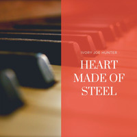 Ivory Joe Hunter - Heart made of Steel