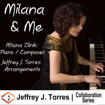 Jeffrey J. Torres & Milana Zilnik - Milana and Me