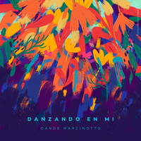 Cande Marzinotto - Danzando en Mí