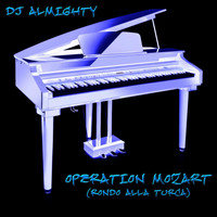DJ Almighty - Operation Mozart (Rondo Alla Turca)