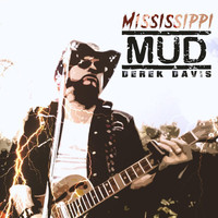 Derek Davis - Mississippi Mud