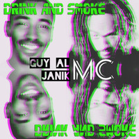 MC Janik - Drink and smoke