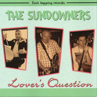 The Sundowners - Lover's Question