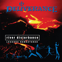 Deliverance - River Disturbance (Legends Remastered)
