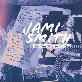 Jami Smith - The Worship Project
