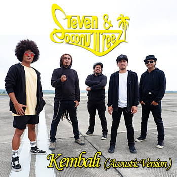 Steven & Coconuttreez - Kembali (Acoustic Version)