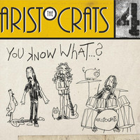 The Aristocrats - You Know What...? (Explicit)