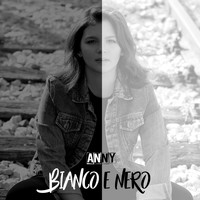 Anny - Bianco e nero (Radio Edit)