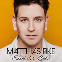Matthias Eike - Spiel der Liebe