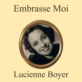 Lucienne Boyer - Embrasse moi