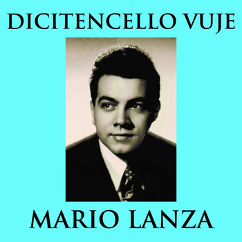 Mario Lanza - Dicitencello vuje