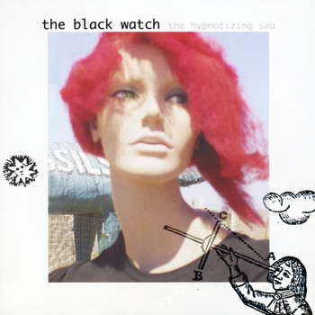 The Black Watch - The Hypnotizing Sea
