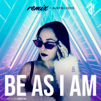 Tenaj - Be as I Am (Remix by Austin Leeds)