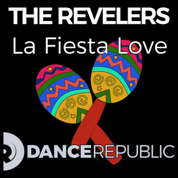 The Revelers - La Fiesta Love