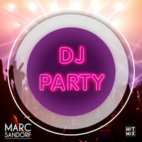 Marc Sandorf - DJ Party