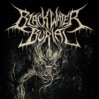 Blackwater Burial - Degraded Being