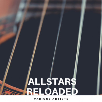 Various Artists - Allstars Reloaded
