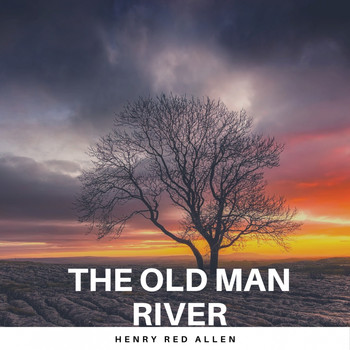Henry Red Allen - The old Man River