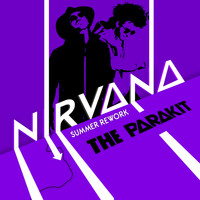 The Parakit - Nirvana (Summer Rework)