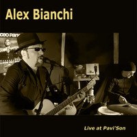 Alex Bianchi - Alex Bianchi (Live at Pavi'Son)