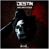 Destin - Decapitated