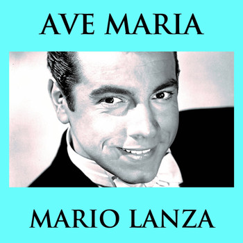 Mario Lanza - Ave Maria