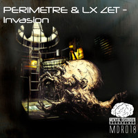 Perimetre, LX Zet - Invasion