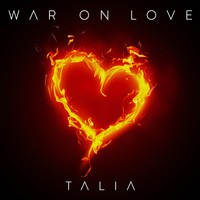 Talia - War On Love