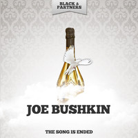 Joe Bushkin - The Song Is Ended