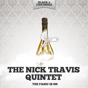 The Nick Travis Quintet - The Panic is On