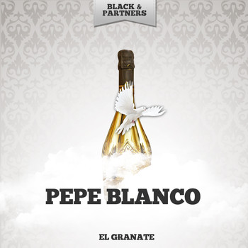 Pepe Blanco - El Granate