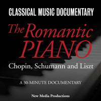 Steve Robinson - The Romantic Piano (Chopin, Schumann & Liszt)